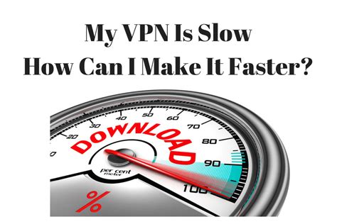 does a vpn make my internet slower